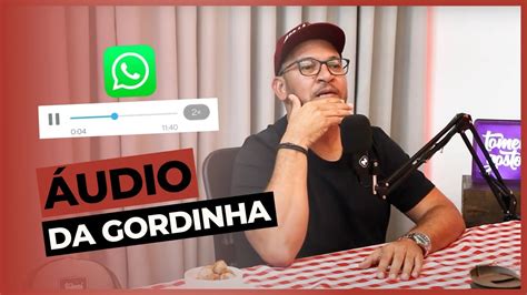 (ÁUDIO DE WHATSAPP) História do áudio da gordinha